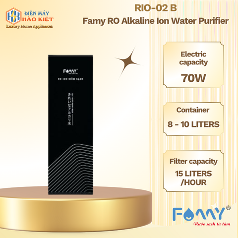 RIO-02 B - Máy Lọc Nước RO Ion Kiềm Famy