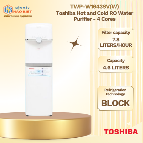 TWP-W1643SV(W) - Máy Lọc Nước RO Nóng Nguội Lạnh Toshiba - 4 Lõi