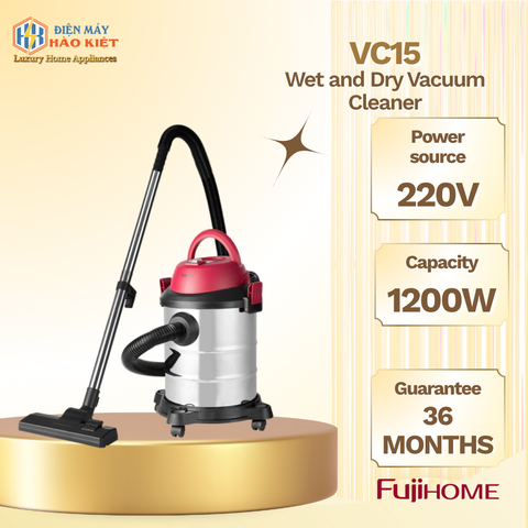 VC15 - Máy Hút Bụi Fujihome Khô Và Ướt