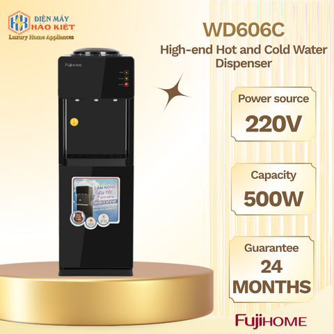 WD606C - Cây Nước Nóng Lạnh Fujihome Bình Âm Cao Cấp