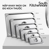  Nắp khay inox GN đựng thực phẩm – Size GN 1/1, 1/2, 1/3, 1/4, 1/6, 1/9 