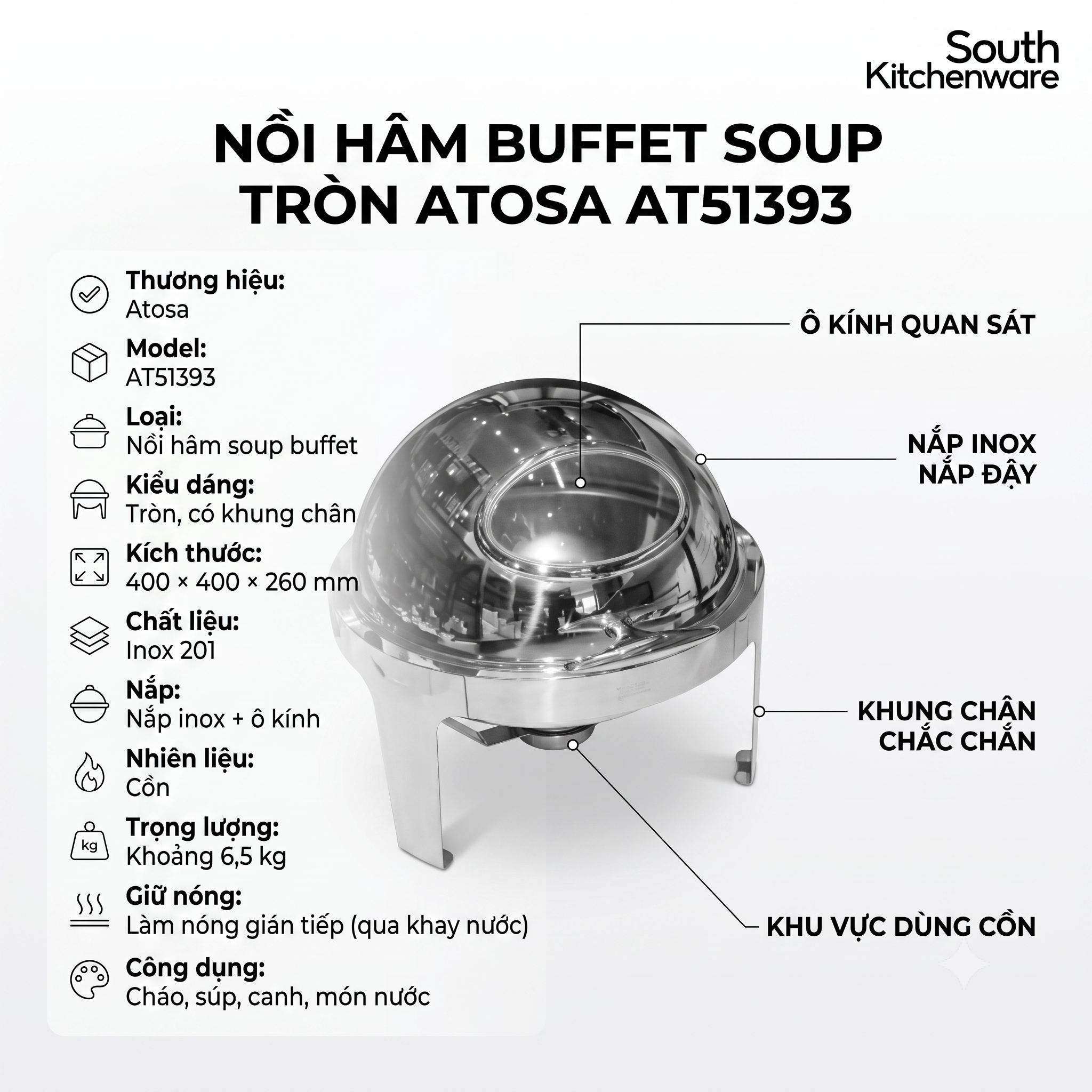  Nồi hâm buffet soup tròn Atosa AT51393 – Nắp inox có kính quan sát, dùng cồn 