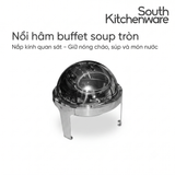  Nồi hâm buffet soup tròn Atosa AT51393 – Nắp inox có kính quan sát, dùng cồn 
