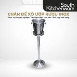  Chân đế xô ướp rượu inox dùng cho nhà hàng South Kitchenware 