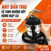Máy bắn trấu vệ sinh buồng đốt - họng nạp xả dùng cho xe máy và ô tô