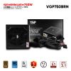 Bộ Nguồn Máy Tính VSP SENRAKUEN VGP750BRN 750W Bronze