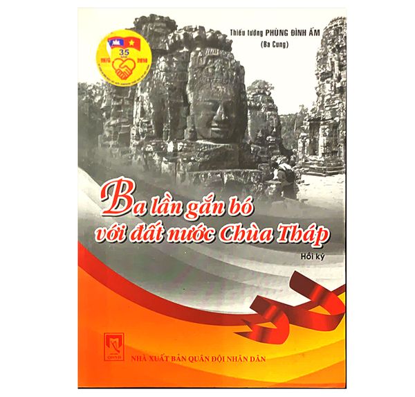 Ba lần gắn bó với đất nước Chùa Tháp