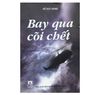 Bay qua cõi chết