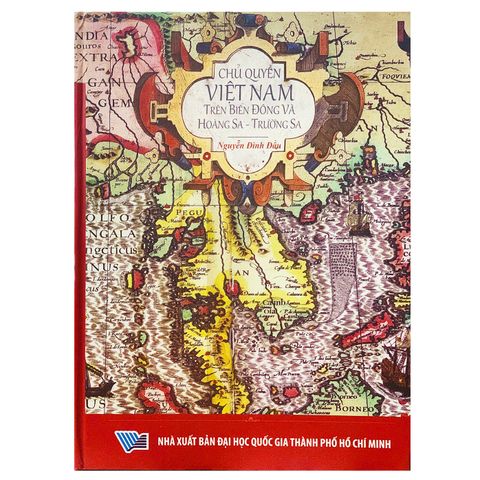 CHỦ QUYỀN VIỆT NAM TRÊN BIỂN ĐÔNG VÀ HOÀNG SA - TRƯỜNG SA