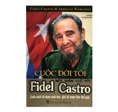 Cuộc đời tôi một trăm giờ với FIDEL CASTRO