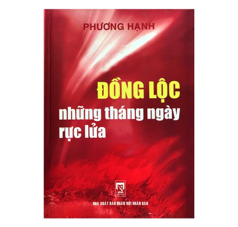 Đồng lộc những ngày tháng rực lửa