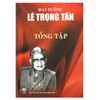 ĐẠI TƯỚNG LÊ TRỌNG TẤN