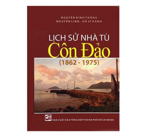 Lịch sử nhà tù Côn Đảo 1862 - 1975