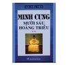 Minh cung mười sáu hoàng triều **