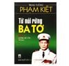 Núi rừng Ba Tơ Trung tướng Phạm Kiệt