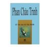 PHAN CHÂU TRINH TÁC GIA - TÁC PHẨM