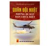 Quân đội Nhật những bí mật bạn chưa biết T2 ( QĐND )