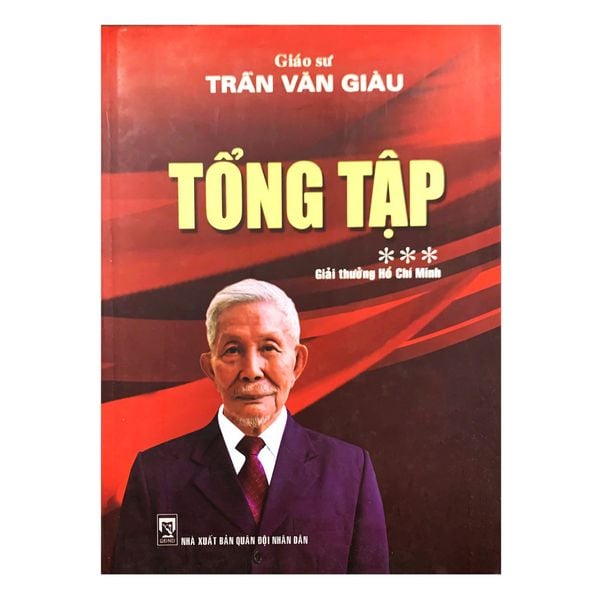 TỔNG TẬP GIÁO SƯ TRẦN VĂN GIÀU***