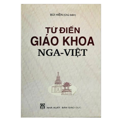 TỪ ĐIỂN GIÁO KHOA NGA VIỆT