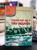Chuyện mới ghi ở Tây Nguyên *