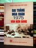 Đại thắng mùa xuân 1975 Văn kiện Đảng