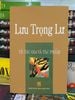 LƯU TRỌNG LƯ VỀ TÁC GIA VÀ TÁC PHẨM