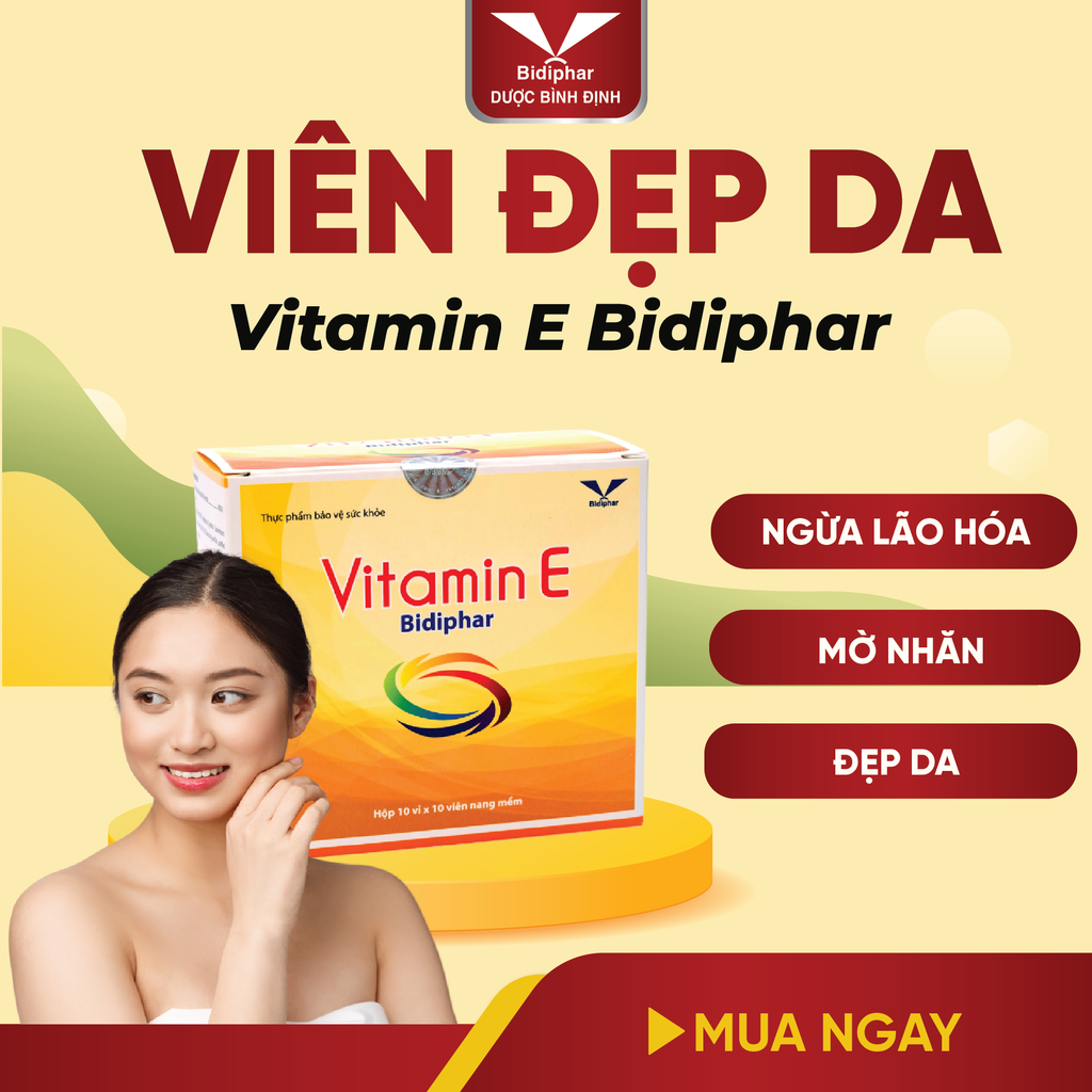 VITAMIN E BIDIPHAR - Duy Trì Vẻ Đẹp Làn Da - Hộp 100 Viên