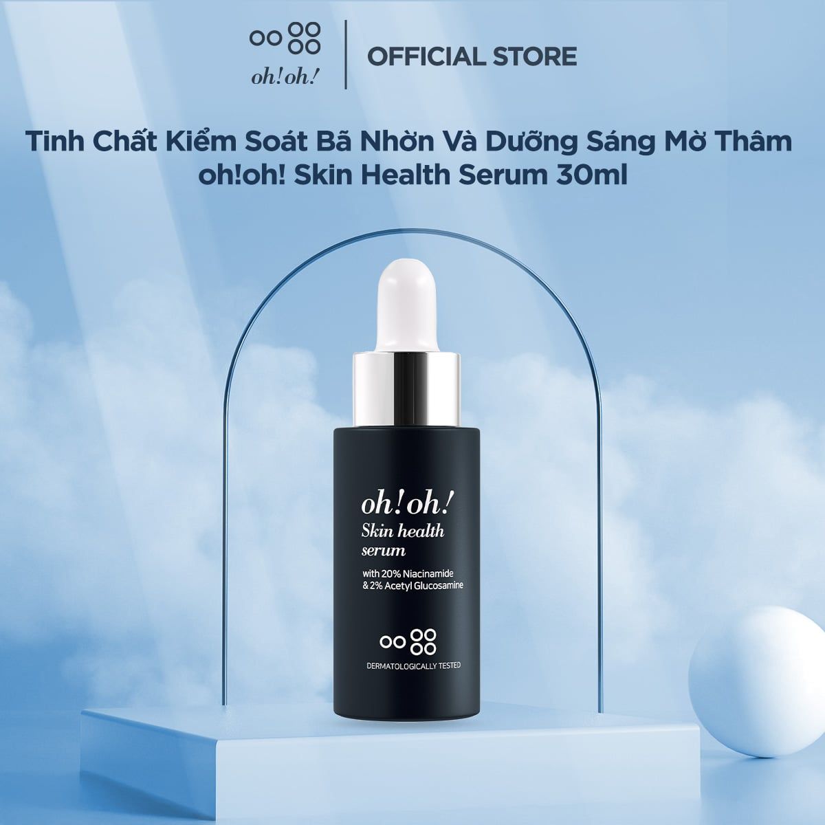  Tinh Chất Kiểm Soát Bã Nhờn Và Dưỡng Sáng Mờ Thâm oh!oh! Skin Health Serum 10ml/30ml (with 20% Niacinamide) 