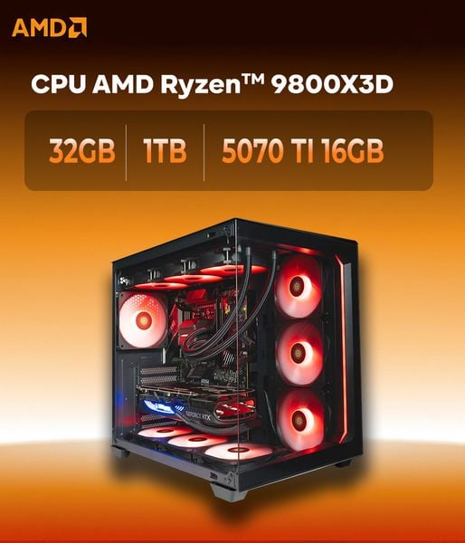  Bộ PC Gaming AMD Ryzen 7 9800X3D -  32GB D5 - 1TB - 5070Ti 16GB - Windows 11 