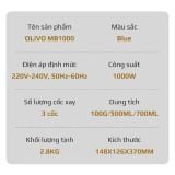 Máy Xay Sinh Tố OLIVO MB1000 - Ba Cốc Xay Linh Hoạt - Xay Đá Bào, Xay Sinh Tố, Smoothie, Đồ Ăn Dặm Cho Bé, Xay Đồ Khô - Công Suất Lớn 1000W