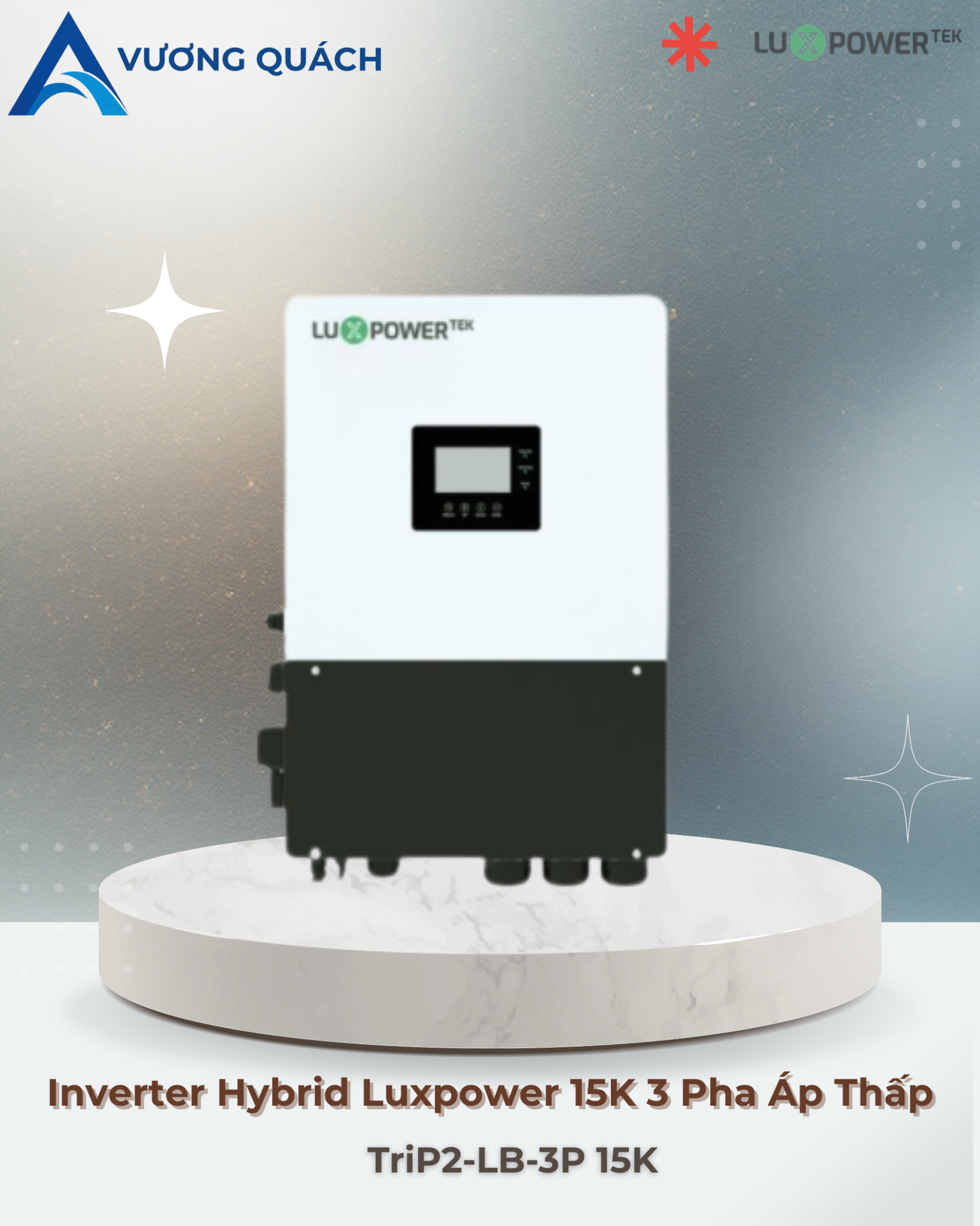  Inverter Hybrid Luxpower TriP2-LB-3P 15K 3 Pha Áp Thấp 