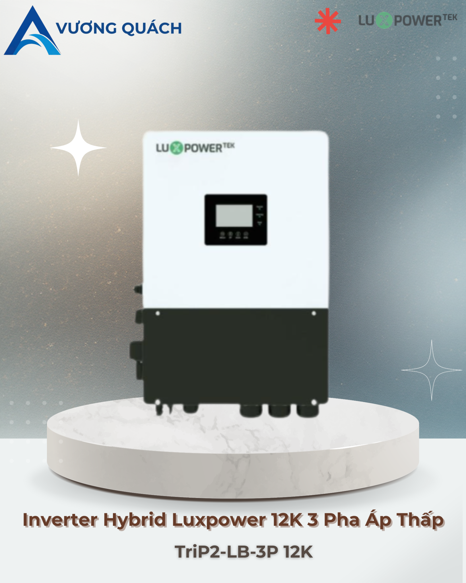  Inverter Hybrid Luxpower TriP2-LB-3P 12K 3 Pha Áp Thấp 