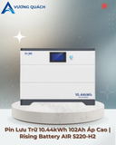  Pin Lưu Trữ 10.44kWh 102Ah Áp Cao | Rising Battery AIR 5220-H2 