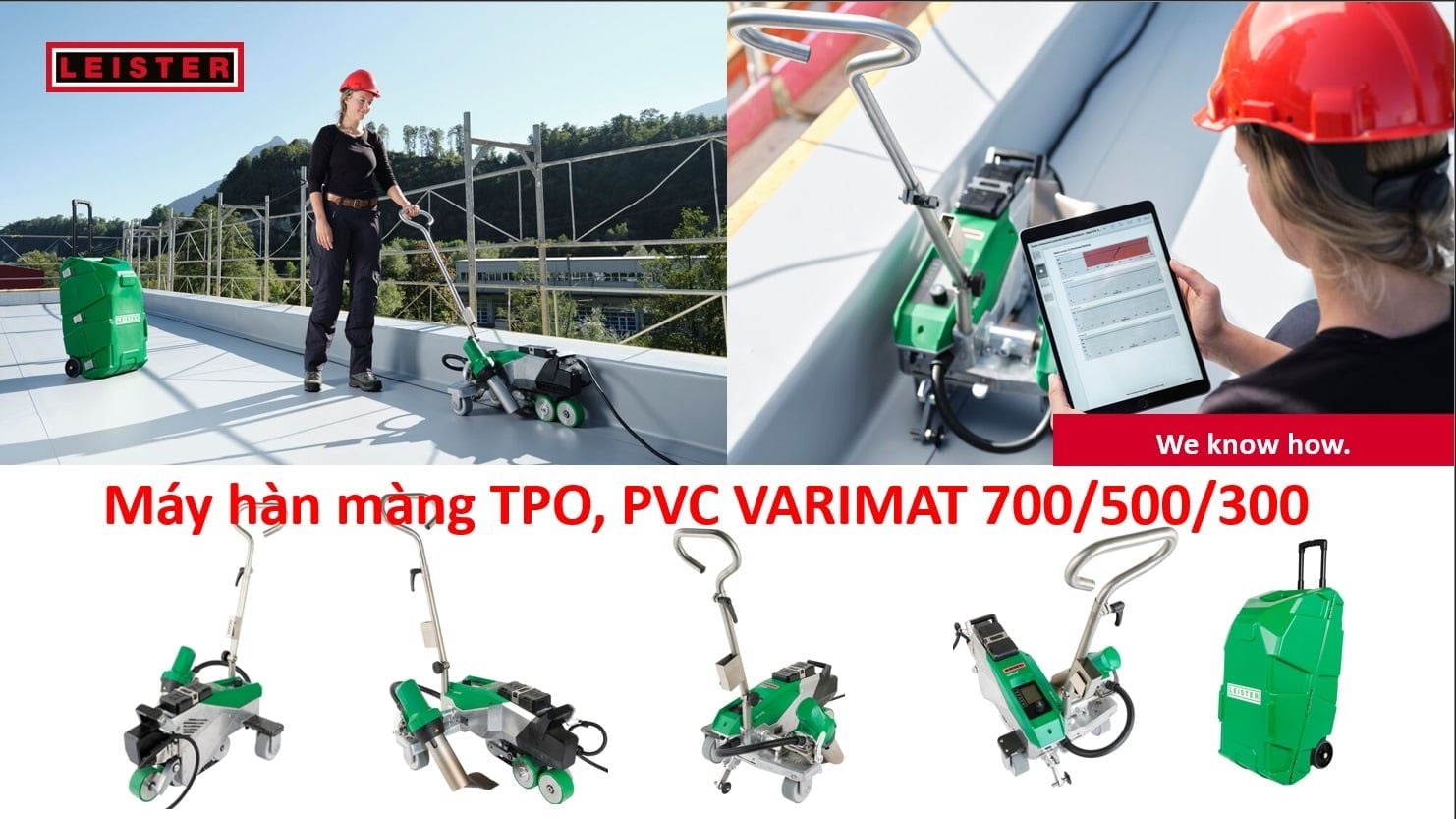  Máy Hàn Màng TPO, PVC Varimat 710 Leister 