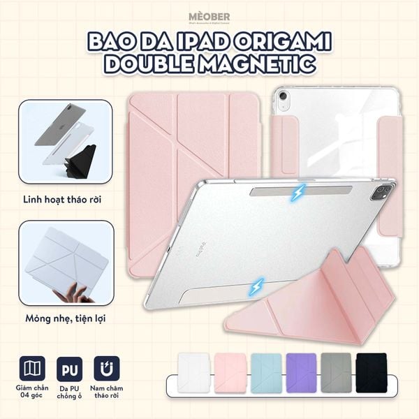  Bao da iPad Origami Double Magnetic, Tháo rời 2 mảnh, cover hít đôi dành cho Air 4/5/6/7, Gen10/11 A16, Pro M4/5 by MèoBer 