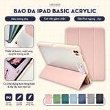  Bao da iPad Basic Acrylic tối giản, lưng trong suốt, chống vỡ, chống ố, cho Air4/5/6/7-Pro11-Gen5/6/7/8/9/10/11-ProM4 