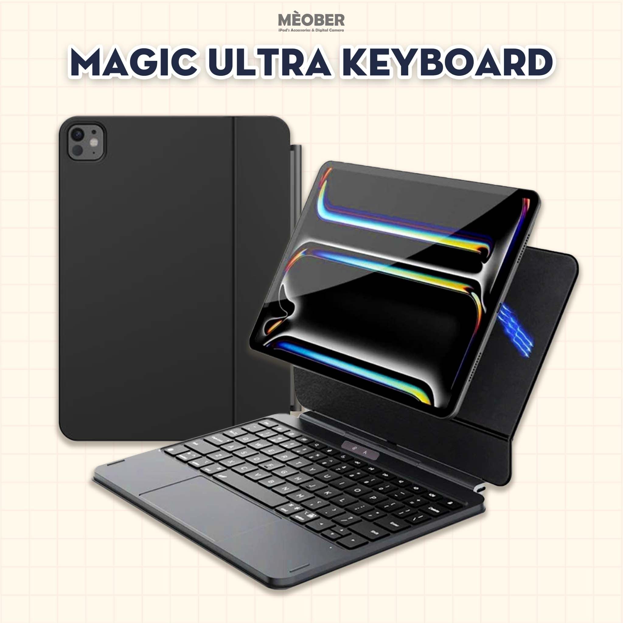  [2026] Bao Da Kèm Bàn Phím Magic Ultra Keyboard cho iPad by MèoBer dành cho iPad Pro, Air, 11inch, 12,9inch, M1 M2 M4 