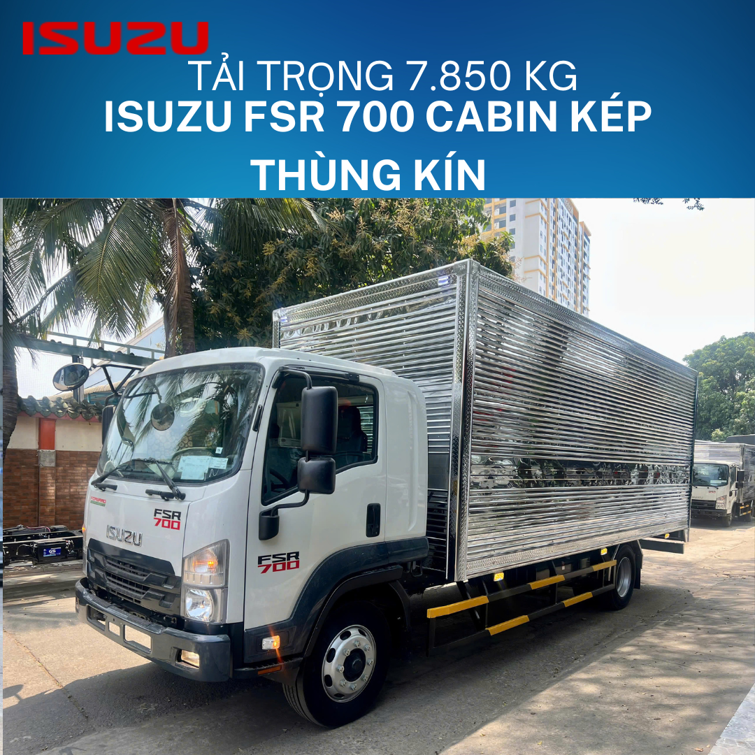  Isuzu FSR700 Cabin Kép Thùng Kín Tiêu Chuẩn 8 Tấn 