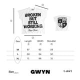  GWYN BROKEN BUT STILL WORKING T-SHIRT 