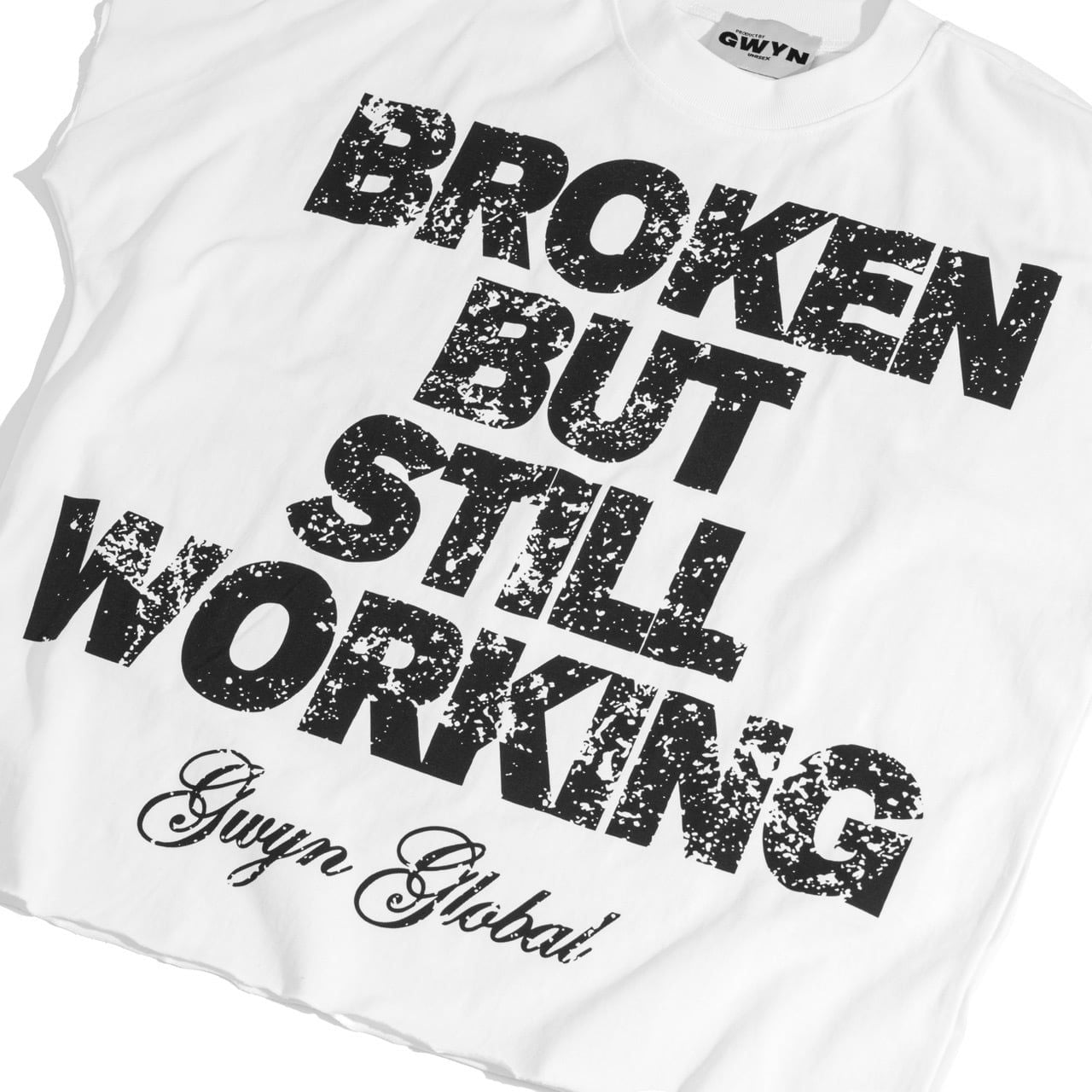  GWYN BROKEN BUT STILL WORKING T-SHIRT 