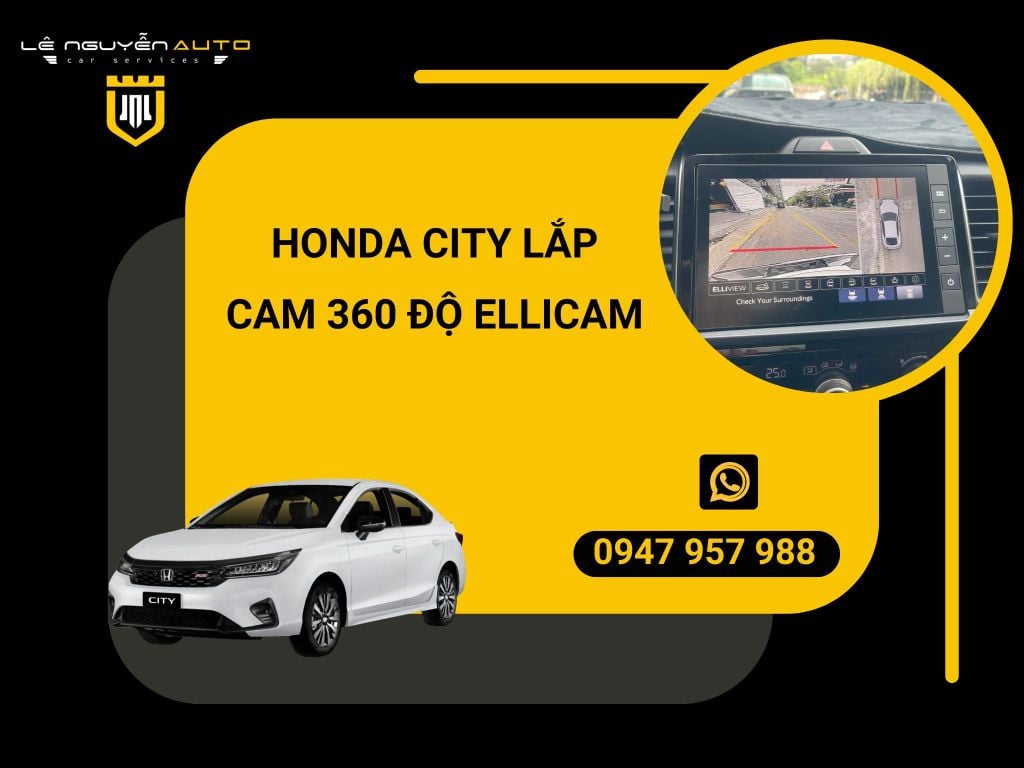 Honda City lắp cam 360 độ Ellicam - Quan sát toàn cảnh, lái xe an toàn hơn