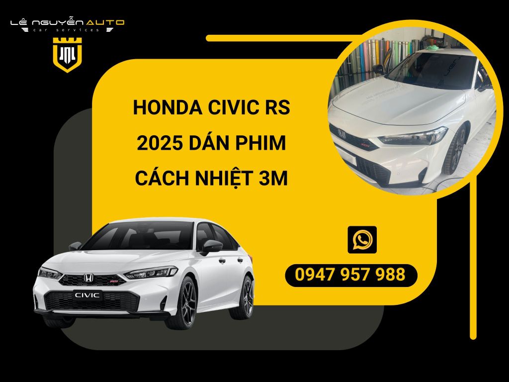 Honda Civic RS 2025 dán phim cách nhiệt 3M Crystalline Blk công nghệ mới