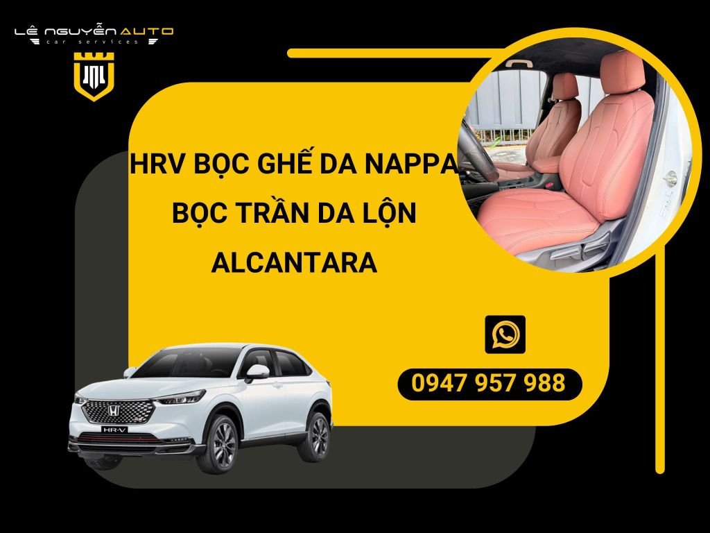 Honda HR-V bọc ghế da Nappa bọc trần da lộn Alcantara