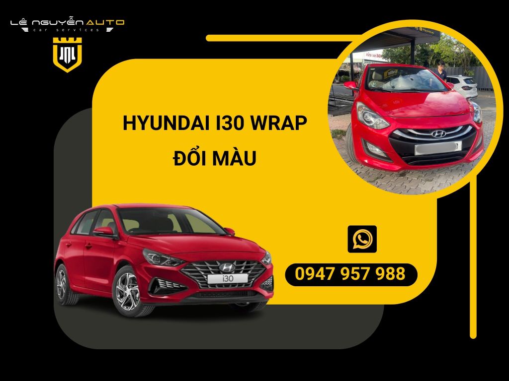 HYUNDAI I30  WRAP ĐỔI MÀU