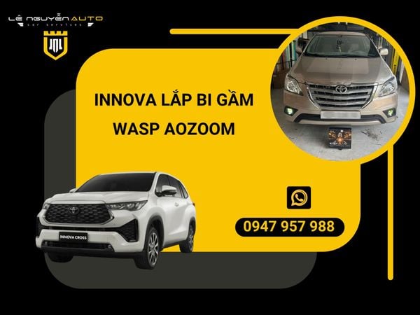  Innova lắp bi gầm Wasp Aozoom tăng sáng cực đỉnh 