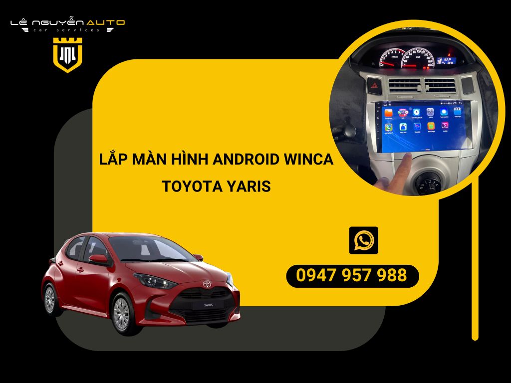 Lắp màn hình Android Winca Toyota Yaris