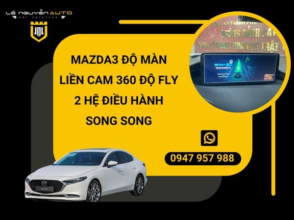 Mazda3 độ màn liền cam 360 độ fly 2 hệ điều hành song song 