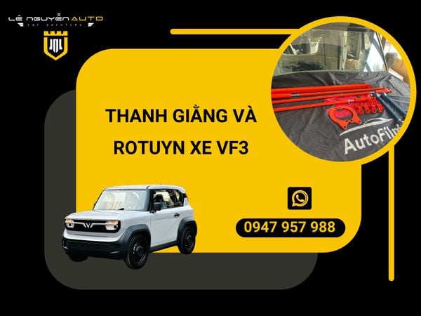  Thanh giằng và Rotuyn xe VF3 