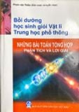Bồi dưỡng HSG Vật lí THPT Những bài toán tổng hợp phân tích và lời giải