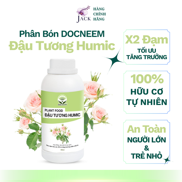  Phân bón đậu tương Humic DOCNEEM – Cho Hoa Hồng, Cây Cảnh và Rau Sạch 